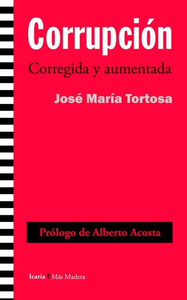 CORRUPCIÓN CORREGIDA Y AUMENTADA | 9788498885033 | TORTOSA BLASCO, JOSÉ MARÍA | Galatea Llibres | Llibreria online de Reus, Tarragona | Comprar llibres en català i castellà online