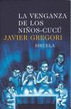 VENGANZA DE LOS NIÑOS-CUCU | 9788478447732 | GREGORI, JAVIER | Galatea Llibres | Llibreria online de Reus, Tarragona | Comprar llibres en català i castellà online