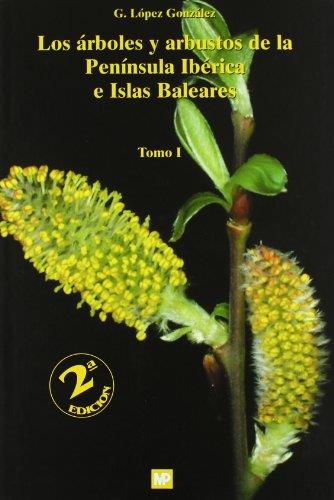 ARBOLES Y ARBUSTOS DE LA PENINSULA IBERICA Y BALEARES 2VOLS | 9788484762720 | LOPEZ GLEZ, G. | Galatea Llibres | Llibreria online de Reus, Tarragona | Comprar llibres en català i castellà online