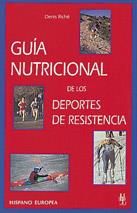 GUIA NUTRICIONAL DE LOS DEPORTES DE RESISTENCIA    (DIP) | 9788425511684 | RICHE, DENIS | Galatea Llibres | Llibreria online de Reus, Tarragona | Comprar llibres en català i castellà online