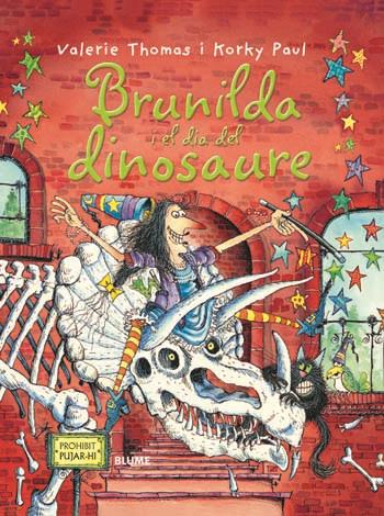 BRUNILDA I EL DIA DEL DINOSAURE | 9788498016826 | THOMAS, VALERIE/PAUL, KORKY | Galatea Llibres | Librería online de Reus, Tarragona | Comprar libros en catalán y castellano online