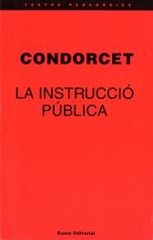 INSTRUCCIO PUBLICA, LA | 9788476022733 | CONDORCET | Galatea Llibres | Llibreria online de Reus, Tarragona | Comprar llibres en català i castellà online