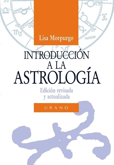 INTRODUCCION A LA ASTROLOGIA | 9788486344535 | MORPURGO, LISA | Galatea Llibres | Llibreria online de Reus, Tarragona | Comprar llibres en català i castellà online