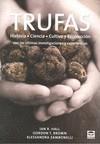 TRUFAS | 9788479027766 | HALL, IAN R. / BROWN, GORDON T. / ZAMBONELLI, ALESSANDRA / ALMARAZ LÓPEZ, TERESACOL. | Galatea Llibres | Llibreria online de Reus, Tarragona | Comprar llibres en català i castellà online