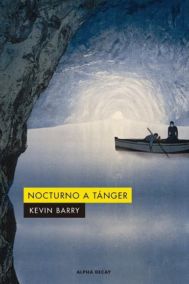 NOCTURNO A TÁNGER | 9788412290103 | BARRY, KEVIN | Galatea Llibres | Llibreria online de Reus, Tarragona | Comprar llibres en català i castellà online