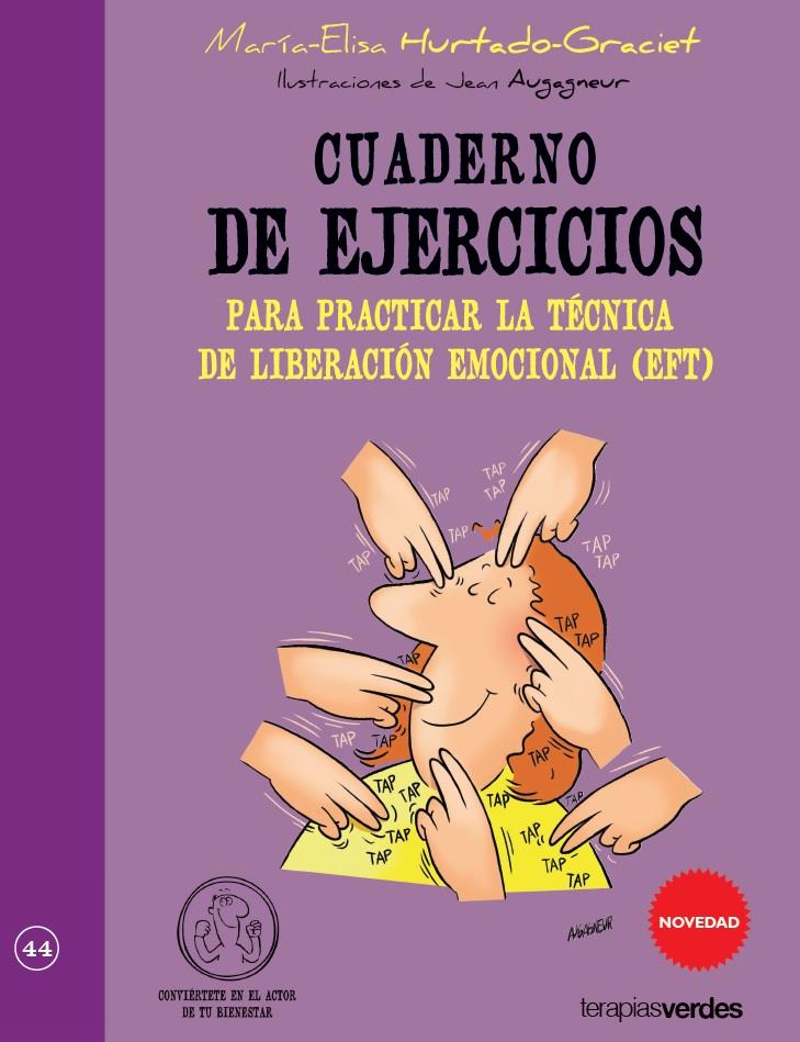 CUADERNO DE EJERCICIOS PARA PRACTICAR LA TECNICA DE LIBERACION EMOCIONAL | 9788415612490 | HURTADO GRACIET, MARIA-ELISA | Galatea Llibres | Llibreria online de Reus, Tarragona | Comprar llibres en català i castellà online