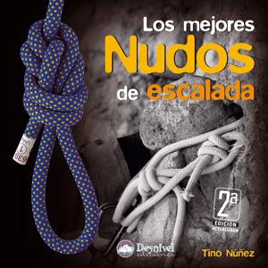 MEJORES NUDOS DE ESCALADA, LOS | 9788496192782 | NUÑEZ, TINO | Galatea Llibres | Llibreria online de Reus, Tarragona | Comprar llibres en català i castellà online