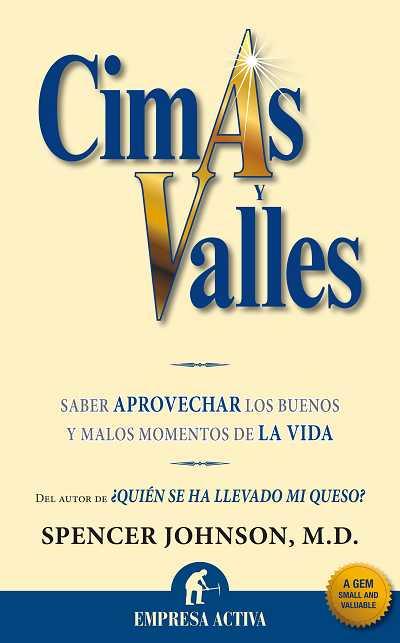 CIMAS Y VALLES | 9788492452231 | JOHNSON, SPENCER | Galatea Llibres | Librería online de Reus, Tarragona | Comprar libros en catalán y castellano online