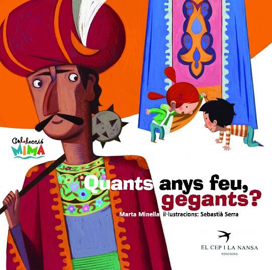 QUANTS ANYS FEU GEGANTS? | 9788492745005 | MINELLA, MARTA | Galatea Llibres | Llibreria online de Reus, Tarragona | Comprar llibres en català i castellà online