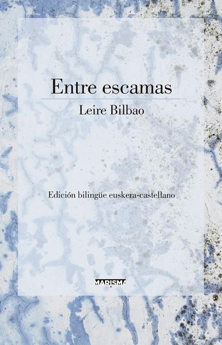 ENTRE ESCAMAS | 9788417318215 | BILBAO, LEIRE | Galatea Llibres | Llibreria online de Reus, Tarragona | Comprar llibres en català i castellà online