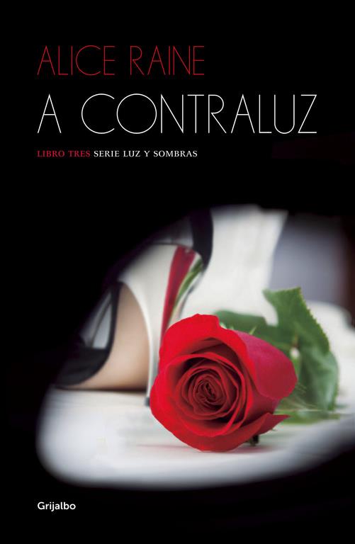 A CONTRALUZ (LUZ Y SOMBRAS 3) | 9788425353901 | RAINE, ALICE | Galatea Llibres | Llibreria online de Reus, Tarragona | Comprar llibres en català i castellà online