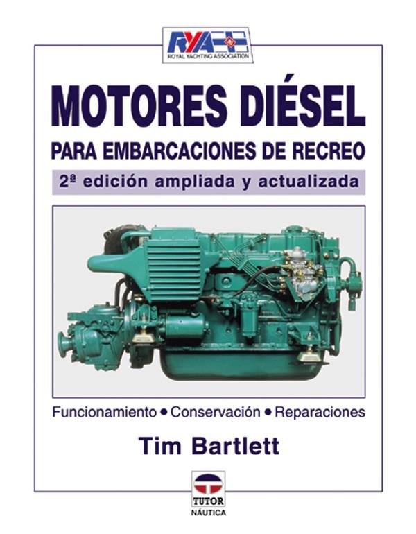 MOTORES DIESEL PARA EMBARCACIONES DE RECREO | 9788479024970 | BARTLETT, TIM | Galatea Llibres | Llibreria online de Reus, Tarragona | Comprar llibres en català i castellà online