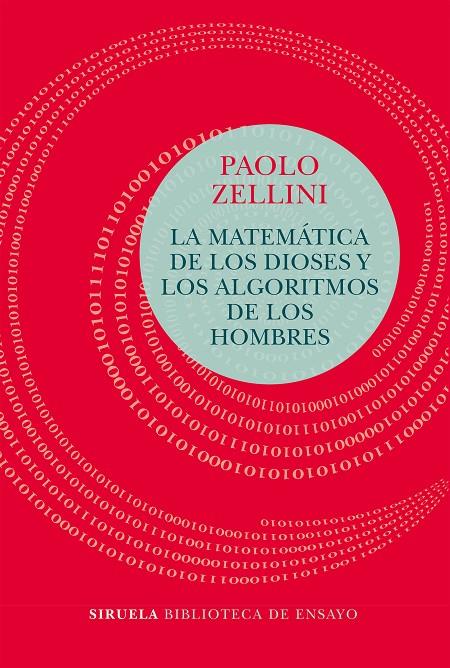 LA MATEMÁTICA DE LOS DIOSES Y LOS ALGORITMOS DE LOS HOMBRES | 9788417454456 | ZELLINI, PAOLO | Galatea Llibres | Llibreria online de Reus, Tarragona | Comprar llibres en català i castellà online