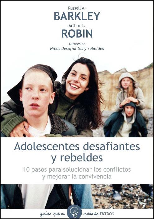 ADOLESCENTES DESAFIANTES Y REBELDES | 9788449324994 | BARKLEY, RUSSELL A | Galatea Llibres | Llibreria online de Reus, Tarragona | Comprar llibres en català i castellà online