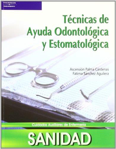 TECNICAS DE AYUDA ODONTOLOGICA Y ESTOMATOLOGICA | 9788497325431 | PALMA CARDENAS, ASCENSION Y FATIMA SANCHEZ AGUILER | Galatea Llibres | Llibreria online de Reus, Tarragona | Comprar llibres en català i castellà online