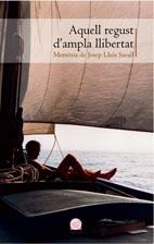 AQUELL REGUST D'AMPLA LLIBERTAT | 9788497913263 | SAVALL, JOSEP LLUIS | Galatea Llibres | Llibreria online de Reus, Tarragona | Comprar llibres en català i castellà online