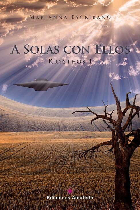 A SOLAS CON ELLOS (KRYSTHOS, 1) | 9788494108433 | ESCRIBANO, MARIANNA | Galatea Llibres | Librería online de Reus, Tarragona | Comprar libros en catalán y castellano online