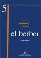 BERBER, EL LLENGUA IMMIGRACIO I ENSENYAMENT DEL CATALA | 9788439369561 | LAMUELA, XAVIER | Galatea Llibres | Librería online de Reus, Tarragona | Comprar libros en catalán y castellano online