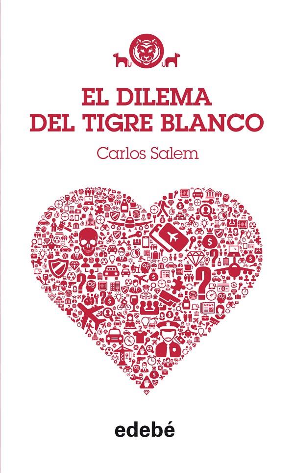 EL DILEMA DEL TIGRE BLANCO | 9788468312477 | SALEM, CARLOS | Galatea Llibres | Librería online de Reus, Tarragona | Comprar libros en catalán y castellano online