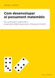 COM DESENVOLUPAR EL PENSAMENT MATEMATIC | 9788497664189 | ALSINA PASTELLS, ANGEL | Galatea Llibres | Llibreria online de Reus, Tarragona | Comprar llibres en català i castellà online