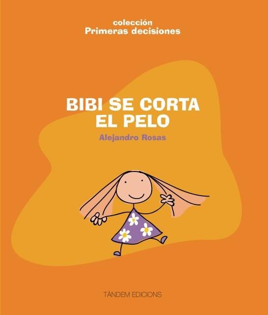 BIBI SE CORTA EL PELO | 9788481318425 | ROSAS, ALEJANDRO | Galatea Llibres | Llibreria online de Reus, Tarragona | Comprar llibres en català i castellà online