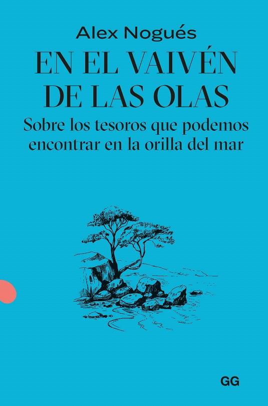 EN EL VAIVÉN DE LAS OLAS | 9788425235092 | NOGUÉS OTERO, ALEX | Galatea Llibres | Llibreria online de Reus, Tarragona | Comprar llibres en català i castellà online