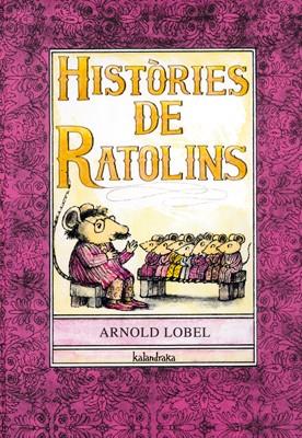 HISTORIES DE RATOLINS | 9788484645801 | LOBEL, ARNOLD | Galatea Llibres | Librería online de Reus, Tarragona | Comprar libros en catalán y castellano online