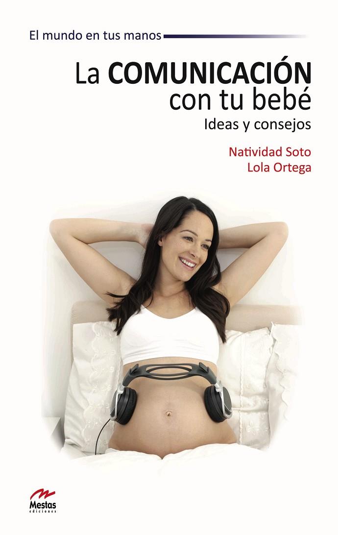 LA COMUNICACION CON TU BEBE | 9788492892242 | SOTO-ORTEGA, NATIVIDAD-LOLA | Galatea Llibres | Librería online de Reus, Tarragona | Comprar libros en catalán y castellano online