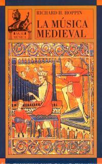 MUSICA MEDIEVAL, LA              (DIP) | 9788476006832 | HOPPIN, RICHARD | Galatea Llibres | Llibreria online de Reus, Tarragona | Comprar llibres en català i castellà online