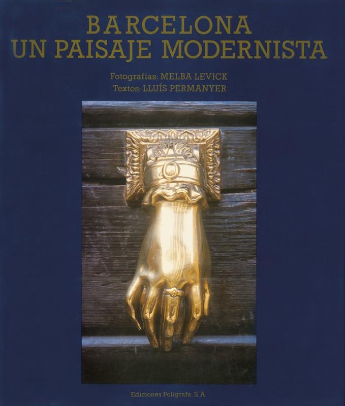 BARCELONA. UN PAISAJE MODERNISTA | 9788434306783 | PERMANYER, LLUÍS | Galatea Llibres | Librería online de Reus, Tarragona | Comprar libros en catalán y castellano online