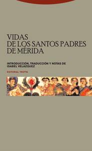 VIDAS DE LOS SANTOS PADRES DE MERIDA | 9788481649574 | VELAZQUEZ SORIANO, ISABEL TR. | Galatea Llibres | Librería online de Reus, Tarragona | Comprar libros en catalán y castellano online