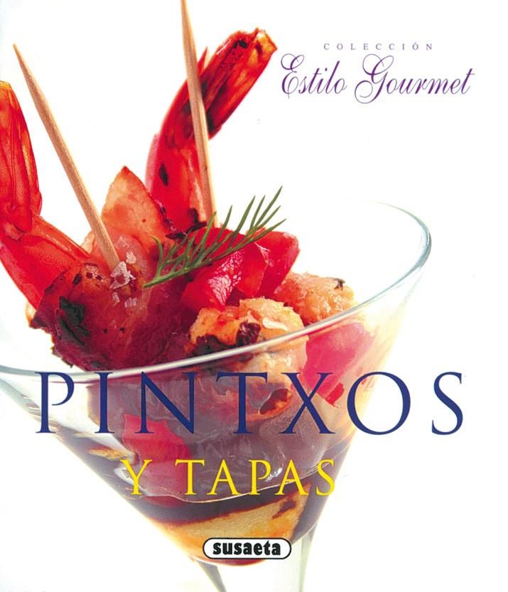 PINTXOS Y TAPAS | 9788430565535 | SUSAETA, EQUIPO | Galatea Llibres | Llibreria online de Reus, Tarragona | Comprar llibres en català i castellà online