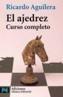 EL AJEDREZ. CURSO COMPLETO | 9788420638720 | AGUILERA, RICARDO | Galatea Llibres | Llibreria online de Reus, Tarragona | Comprar llibres en català i castellà online