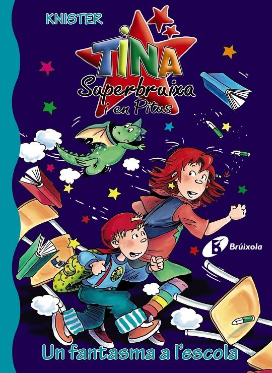 TINA SUPREBRUIXA UN FANTASMA A L ' ESCOLA | 9788499060835 | KNISTER | Galatea Llibres | Llibreria online de Reus, Tarragona | Comprar llibres en català i castellà online