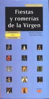 FIESTAS Y ROMERIAS DE LA VIRGEN | 9788428815512 | ARADILLAS, ANTONIO | Galatea Llibres | Llibreria online de Reus, Tarragona | Comprar llibres en català i castellà online