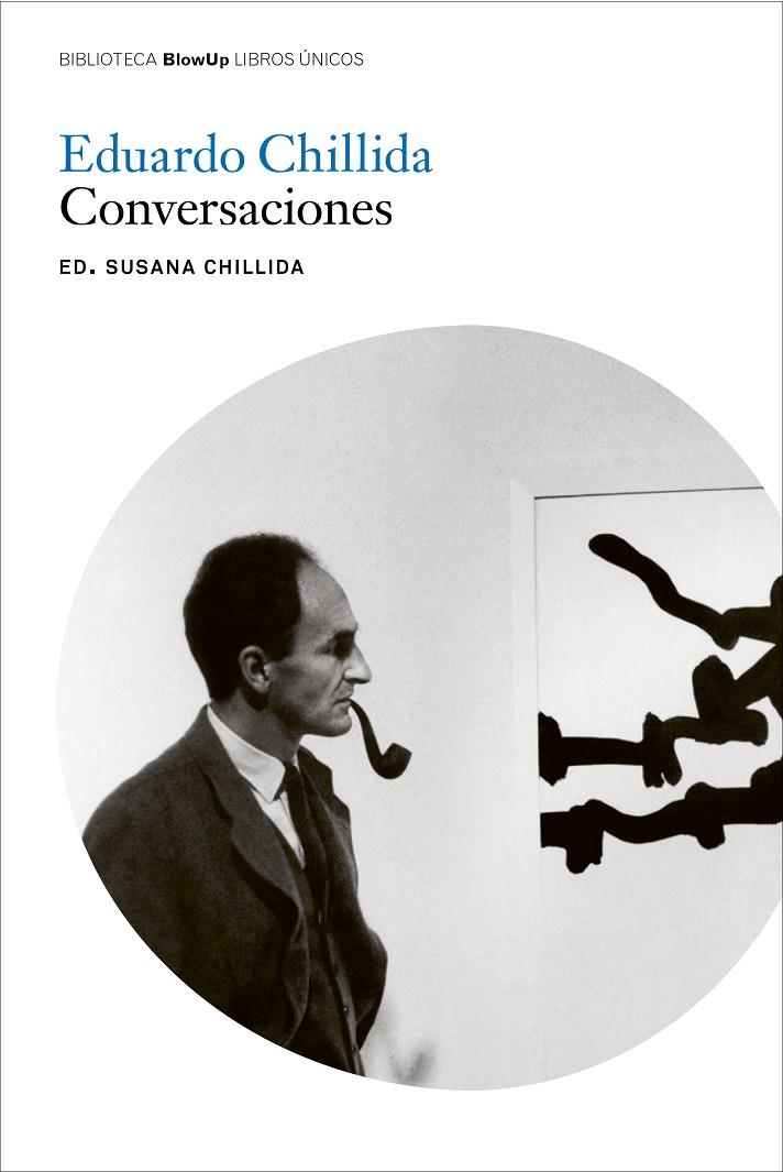 EDUARDO CHILLIDA. CONVERSACIONES | 9788417769529 | CHILLIDA, SUSANA | Galatea Llibres | Llibreria online de Reus, Tarragona | Comprar llibres en català i castellà online