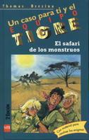 SAFARI DE LOS MONSTRUOS, EL. UN CASO PARA TI Y EL EQUIPO TIG | 9788434860193 | BREZINA, THOMAS | Galatea Llibres | Llibreria online de Reus, Tarragona | Comprar llibres en català i castellà online