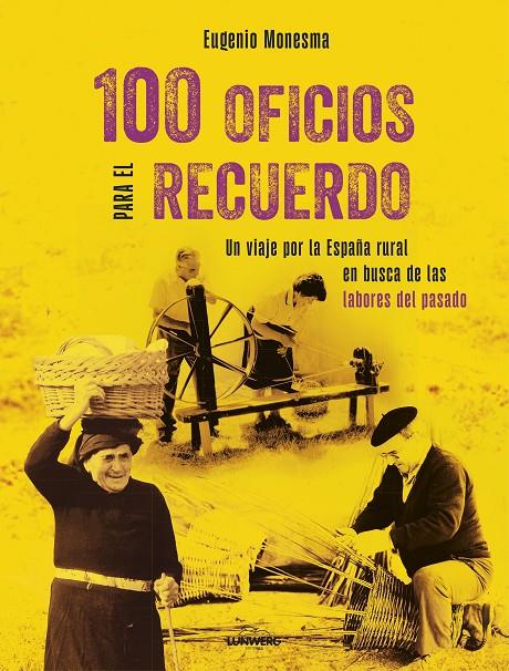 100 OFICIOS PARA EL RECUERDO | 9788410378063 | MONESMA, EUGENIO | Galatea Llibres | Llibreria online de Reus, Tarragona | Comprar llibres en català i castellà online