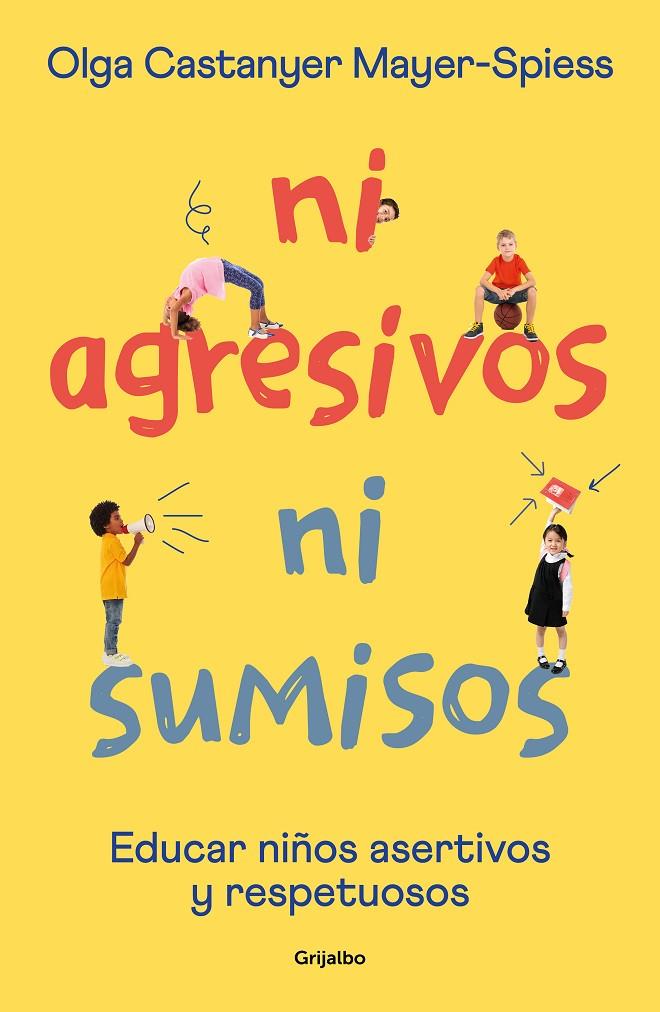 NI AGRESIVOS NI SUMISOS | 9788425362453 | CASTANYER MAYER-SPIESS, OLGA | Galatea Llibres | Llibreria online de Reus, Tarragona | Comprar llibres en català i castellà online