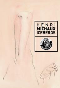 ICEBERGS | 9788486418779 | MICHAUX, HENRI | Galatea Llibres | Llibreria online de Reus, Tarragona | Comprar llibres en català i castellà online