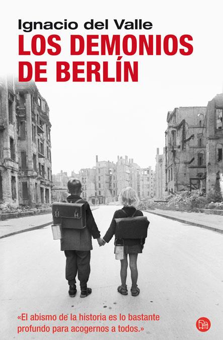 DEMONIOS DE BERLIN, LOS | 9788466324281 | VALLE, IGNACIO DEL | Galatea Llibres | Llibreria online de Reus, Tarragona | Comprar llibres en català i castellà online