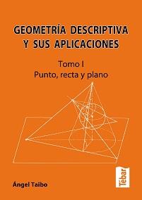 GEOMETRIA DESCRIPTIVA T1 2ª ED | 9788473602730 | TAIBO FERNANDEZ | Galatea Llibres | Llibreria online de Reus, Tarragona | Comprar llibres en català i castellà online