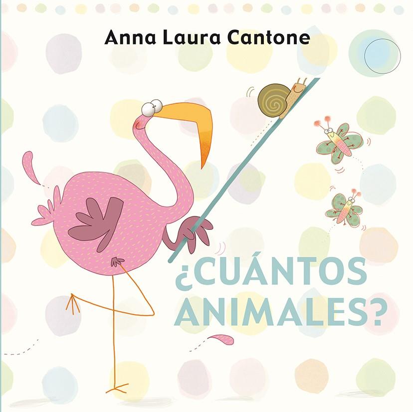 CUÁNTOS ANIMALES? | 9788416117246 | CANTONE, ANNA LAURA | Galatea Llibres | Llibreria online de Reus, Tarragona | Comprar llibres en català i castellà online