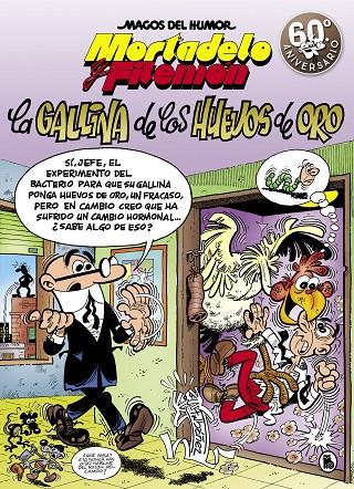 MORTADELO Y FILEMÓN. LA GALLINA DE LOS HUEVOS DE ORO (MAGOS DEL HUMOR 196) | 9788402421586 | IBÁÑEZ, FRANCISCO | Galatea Llibres | Llibreria online de Reus, Tarragona | Comprar llibres en català i castellà online