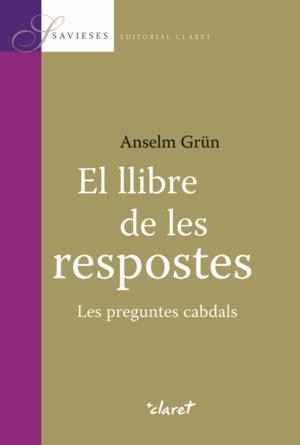 LLIBRE DE LES RESPOSTES, EL | 9788498461978 | GRUN, ANSELM | Galatea Llibres | Librería online de Reus, Tarragona | Comprar libros en catalán y castellano online