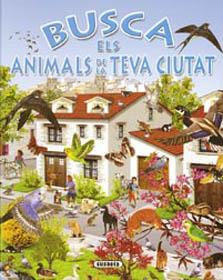 BUSCA ELS ANIMALS DE LA TEVA CIUTAT | 9788430534203 | SUSAETA, EQUIPO | Galatea Llibres | Llibreria online de Reus, Tarragona | Comprar llibres en català i castellà online