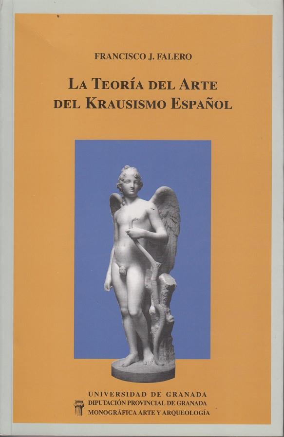 TEORIA DEL ARTE DEL KRAUSISMO ESPAÑOL | 9788433825100 | FALERO, FRANCISCO J. | Galatea Llibres | Librería online de Reus, Tarragona | Comprar libros en catalán y castellano online