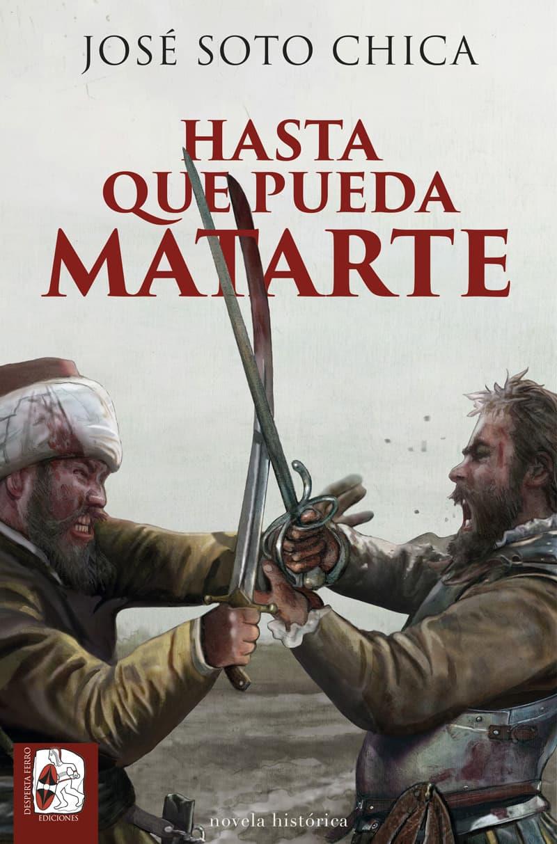 HASTA QUE PUEDA MATARTE | 9788412815887 | SOTO CHICA, JOSÉ | Galatea Llibres | Llibreria online de Reus, Tarragona | Comprar llibres en català i castellà online