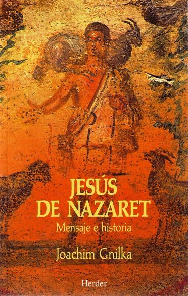 JESUS DE NAZARET.MENSAJE E HISTORIA | 9788425418075 | GNILKA, JOACHIM | Galatea Llibres | Librería online de Reus, Tarragona | Comprar libros en catalán y castellano online