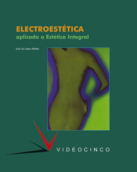 ELECTROESTETICA | 9788487190643 | LOPEZ MIEDES, JOSE LUIS | Galatea Llibres | Llibreria online de Reus, Tarragona | Comprar llibres en català i castellà online